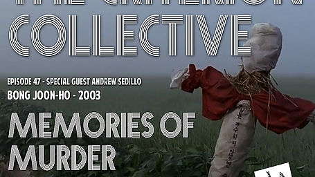 The Criterion Collective 47 - Memories of Murder